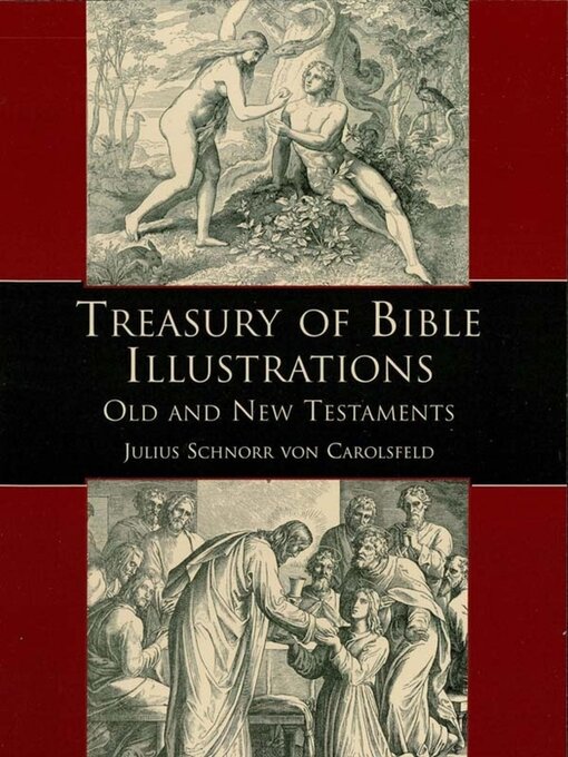 Title details for Treasury of Bible Illustrations by Julius Schnorr von Carolsfeld - Available